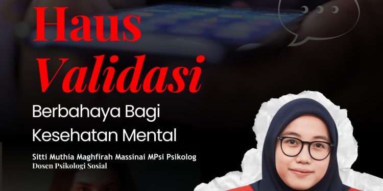Infografis: Haus Validasi Berbahaya bagi Kesehtan Mental