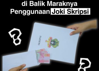 Infografis: Mengungkap Alasan di Balik Maraknya Joki Skripsi