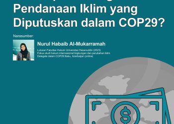 Infografis: Seberapa Penting Pendanaan Iklim yang Diputuskan dalam COP29?